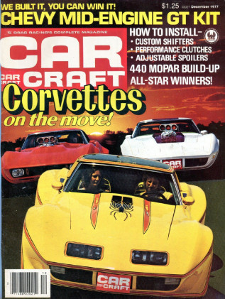 CAR CRAFT 1977 DEC - VETTES, McEWEN, LINGENFELTER, 440